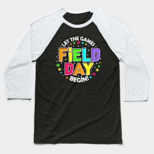 Field Day Let Games Start Begin Kids Boys Girls Teachers Baseball T-Shirt